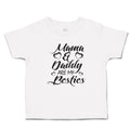 Toddler Clothes Mama & Daddy Are My Besties Toddler Shirt Baby Clothes Cotton