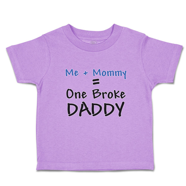 Toddler Clothes Me + Mommy = 1 Broke Daddy Toddler Shirt Baby Clothes Cotton