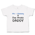 Toddler Clothes Me + Mommy = 1 Broke Daddy Toddler Shirt Baby Clothes Cotton