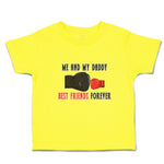 Cute Toddler Clothes Me and My Daddy Best Friends Forever Toddler Shirt Cotton