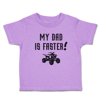 Toddler Clothes My Dad Is Faster! Toddler Shirt Baby Clothes Cotton