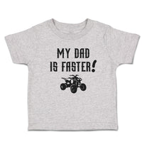 Toddler Clothes My Dad Is Faster! Toddler Shirt Baby Clothes Cotton