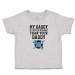 My Daddy Is A Better Mechanic than Your Daddy
