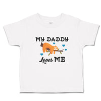 Toddler Clothes My Daddy Loves Me Toddler Shirt Baby Clothes Cotton