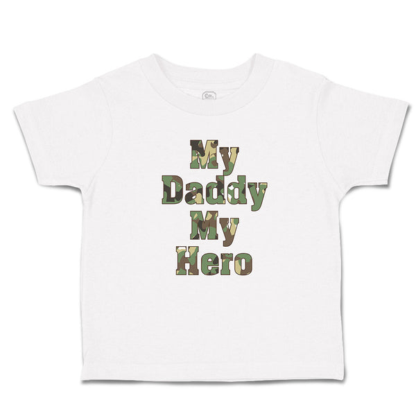 Cute Toddler Clothes My Daddy My Hero Toddler Shirt Baby Clothes Cotton