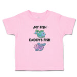 Toddler Girl Clothes My Fish Daddy's Fish Toddler Shirt Baby Clothes Cotton