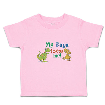 Toddler Clothes My Papa Loves Me! Toddler Shirt Baby Clothes Cotton