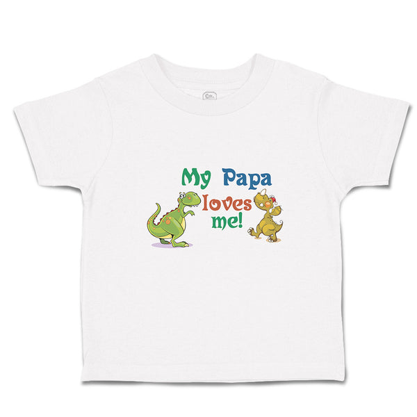 Toddler Clothes My Papa Loves Me! Toddler Shirt Baby Clothes Cotton