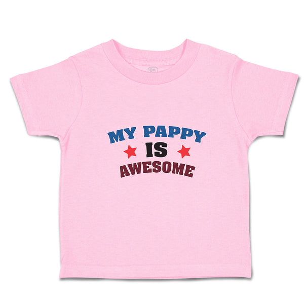 Toddler Clothes My Pappy Is Awesome Toddler Shirt Baby Clothes Cotton