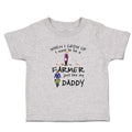 Cute Toddler Clothes When I Grow up I Want to Be A Farmer Just like My Daddy