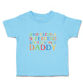 Cute Toddler Clothes Who Needs A Superhero When You Have Daddy Toddler Shirt