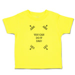 Cute Toddler Clothes You Can Do It Dad! Toddler Shirt Baby Clothes Cotton