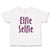 Cute Toddler Clothes Elfie Selfie Toddler Shirt Baby Clothes Cotton