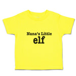 Cute Toddler Clothes Nana's Little Elf Toddler Shirt Baby Clothes Cotton