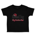 Toddler Clothes Loved by My Godmother Toddler Shirt Baby Clothes Cotton