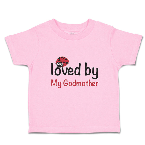 Toddler Clothes Loved by My Godmother Toddler Shirt Baby Clothes Cotton