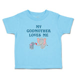 Toddler Clothes My Godmother Loves Me Toddler Shirt Baby Clothes Cotton