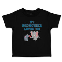 Toddler Clothes My Godmother Loves Me Toddler Shirt Baby Clothes Cotton