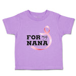 Toddler Clothes For My Nana Toddler Shirt Baby Clothes Cotton