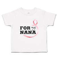 Toddler Clothes For My Nana Toddler Shirt Baby Clothes Cotton