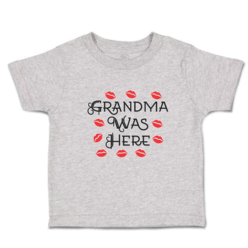 Toddler Clothes Grandma Was Here Toddler Shirt Baby Clothes Cotton