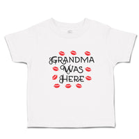 Toddler Clothes Grandma Was Here Toddler Shirt Baby Clothes Cotton