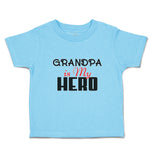 Toddler Clothes Grandpa Is My Hero Toddler Shirt Baby Clothes Cotton