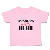 Toddler Clothes Grandpa Is My Hero Toddler Shirt Baby Clothes Cotton