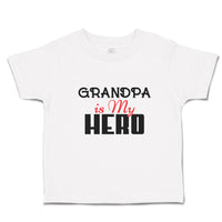 Toddler Clothes Grandpa Is My Hero Toddler Shirt Baby Clothes Cotton