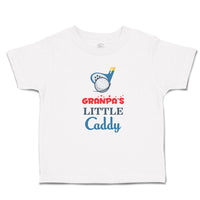 Toddler Clothes Grandpa's Little Caddy Toddler Shirt Baby Clothes Cotton