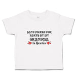 Toddler Clothes Hand Picked for Earth by My Grandma in Heaven Toddler Shirt