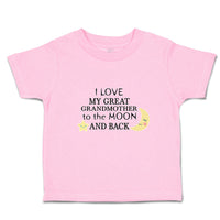 Toddler Clothes I Love My Great Grandmother to The Moon and Back Toddler Shirt