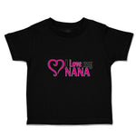Toddler Clothes I Love My Nana Toddler Shirt Baby Clothes Cotton
