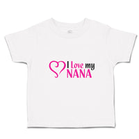 Toddler Clothes I Love My Nana Toddler Shirt Baby Clothes Cotton