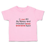 Toddler Clothes I Love My My Nanny and Grandad So Much! Toddler Shirt Cotton
