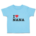 Toddler Clothes I Love Nana Toddler Shirt Baby Clothes Cotton