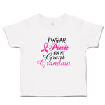 Toddler Clothes I Wear Pink for My Great Grandma Toddler Shirt Cotton