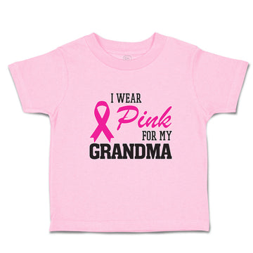 Toddler Clothes I Wear Pink for My Grandma Toddler Shirt Baby Clothes Cotton