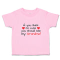 Toddler Girl Clothes If You Think I'M Cute You Should See My Grandma! Cotton