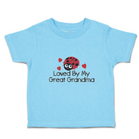 Toddler Clothes Loved by My Great Grandma Toddler Shirt Baby Clothes Cotton