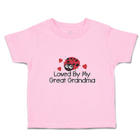 Toddler Clothes Loved by My Great Grandma Toddler Shirt Baby Clothes Cotton