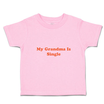 Toddler Clothes My Grandma Is Single Toddler Shirt Baby Clothes Cotton