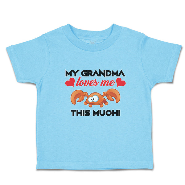 Toddler Clothes My Grandma Loves Me This Much! Toddler Shirt Baby Clothes Cotton