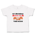 Toddler Clothes My Grandma Loves Me This Much! Toddler Shirt Baby Clothes Cotton