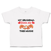 Toddler Clothes My Grandma Loves Me This Much! Toddler Shirt Baby Clothes Cotton