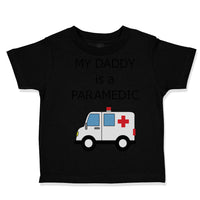 My Daddy Is A Paramedic Emt Dad Father's Day Funny