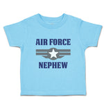 Air Force Nephew Family & Friends Nephew