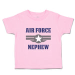 Toddler Clothes Air Force Nephew Family & Friends Nephew Toddler Shirt Cotton