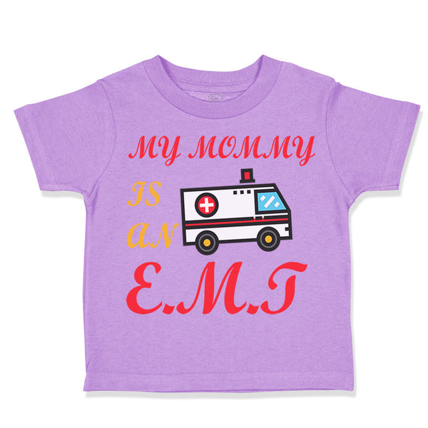 Toddler Clothes My Mommy Is An Emt Mom Mothers Day Toddler Shirt Cotton