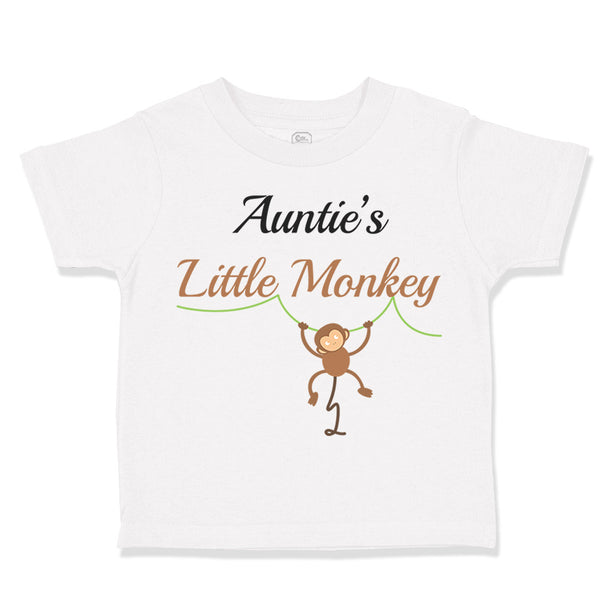 Toddler Clothes Auntie's Little Monkey Aunt Funny Humor Toddler Shirt Cotton